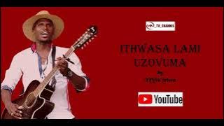 UMJIK'JELWA - ITHWASA LAMI - UZOVUMA