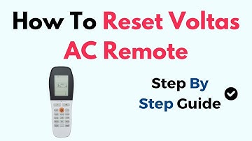 How to Reset Voltas AC Remote – Quick Step-by-Step Guide to Fix Unresponsive Remote