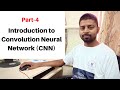 Tutorial 4 : Introduction to  Convolution Neural Networks