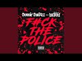 Fuck the Police (feat. Webbie)