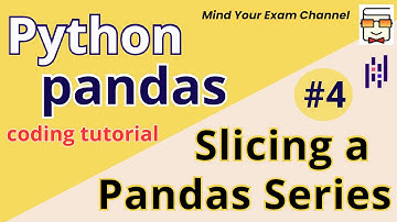 L4: Slicing Pandas Series using Positional & Labelled Indices | Python Pandas Coding Tutorial Hindi