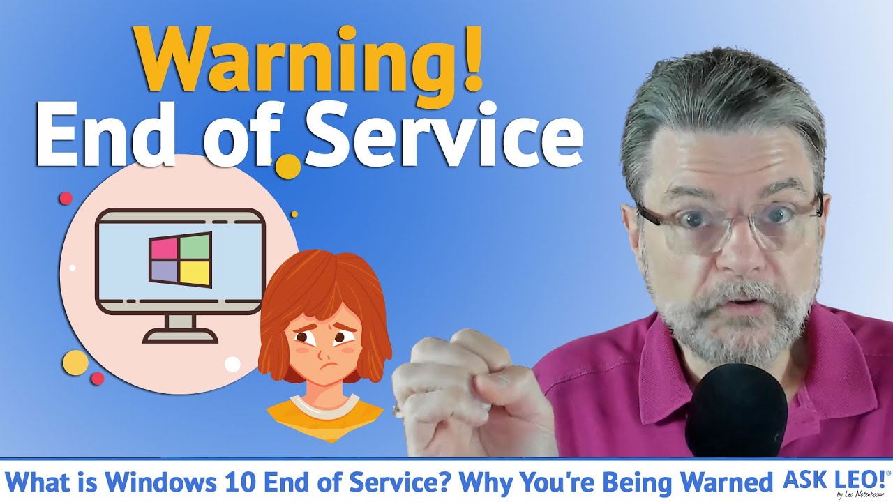 Update Why You're Being Warned About Windows 10 End of Service and What to Do About It