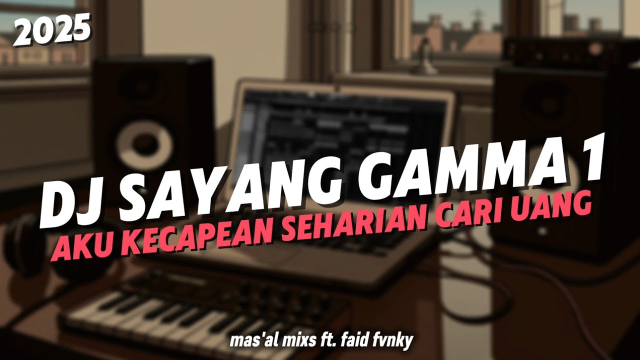 DJ SAYANG GAMMA1 | SELALU BEGITU ALASAN DIRIMU TERBARU 2025 DJ SAYANG GAMMA1 | SELALU BEGITU ALASAN DIRIMU TERBARU 2025