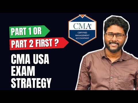 Part 1 or Part 2 ? Which Exam should be taken first in CMA USA - YouTube