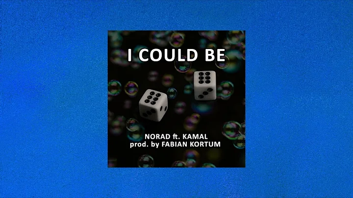 Norad ft. Kamal prod. by Fabian Kortum - I Could Be