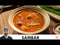 Hotel Sambar Secret Recipe | Easy Sambar for Idli Dosa | होटल सांबार की विधि | Chef Sanjyot Keer