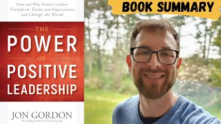 Power of Positive Leadership | Book Summary