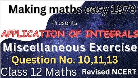 Chapter 8 class12 maths |Application of integrals class12th  maths| Making maths easy1979