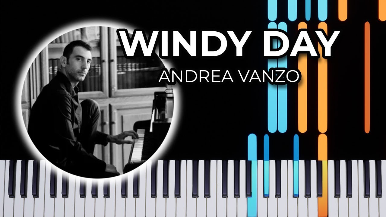 Windy Day - Andrea Vanzo (Piano Tutorial)