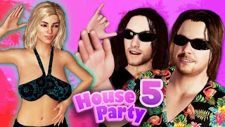 Definitely Do Watch This With Your Family Just Kidding - House Party Part 5