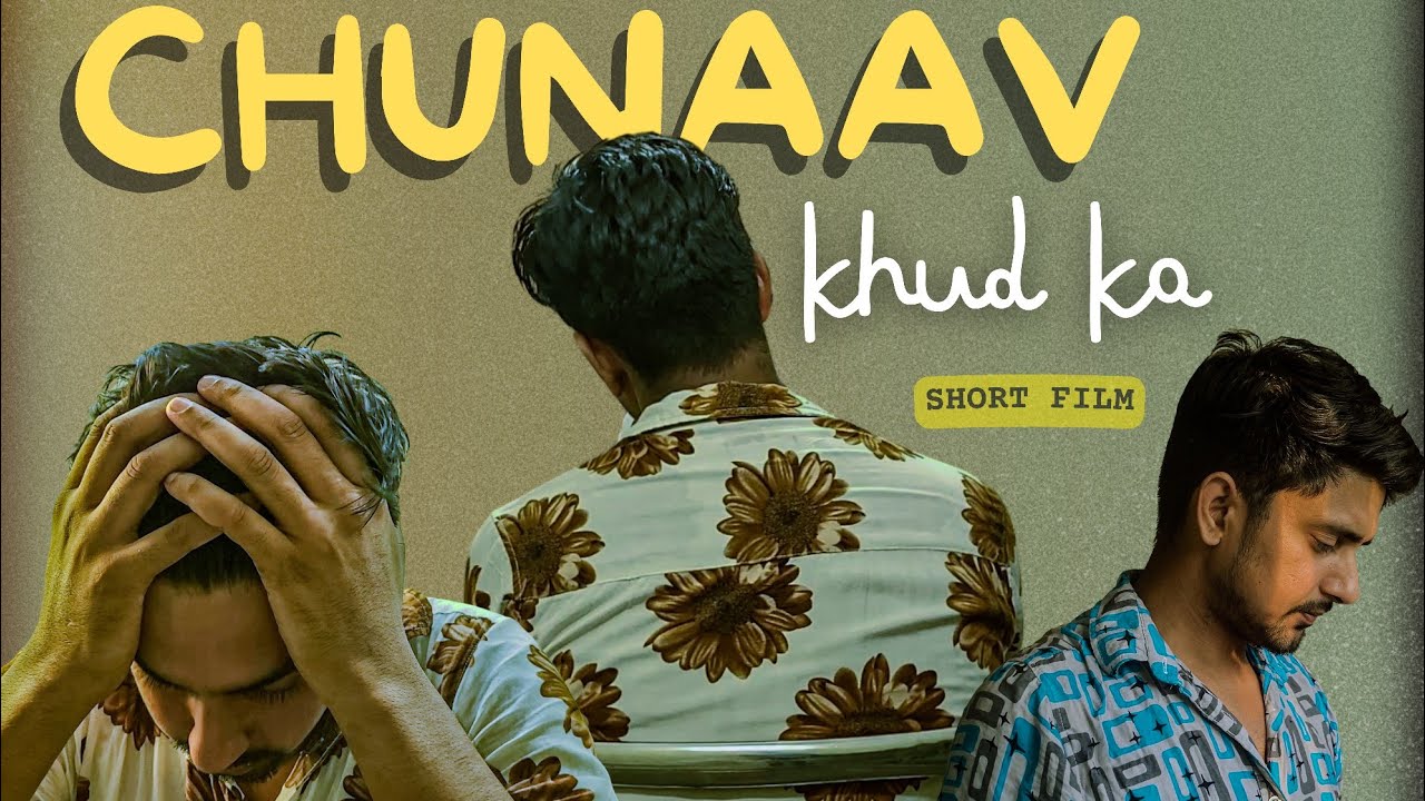 CHUNAAV - Khud ka | A Hindi Short Film | Shivam Yadav Films