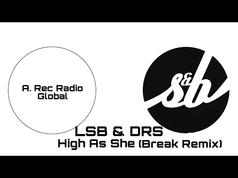 LSB & DRS - High As She (Break Remix) (Drum And Bass)