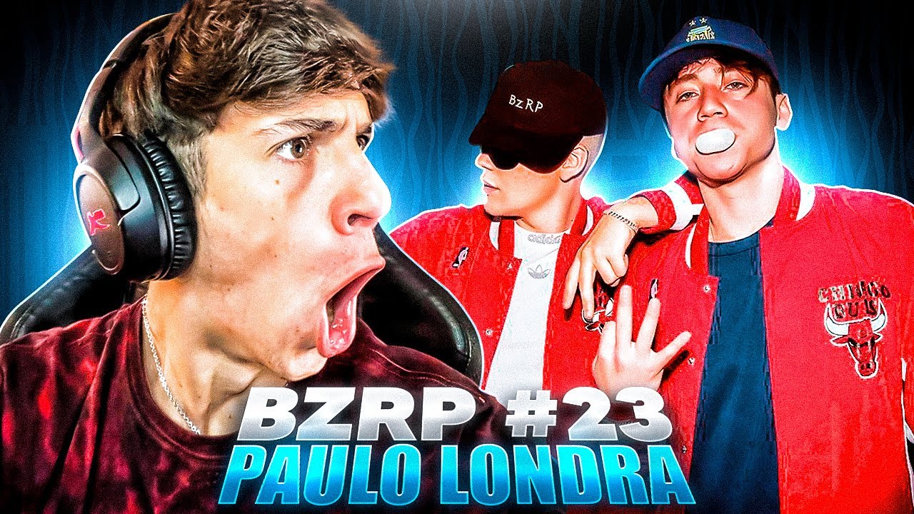 PAULO LONDRA  BZRP Music Sessions #23 - Reaccion