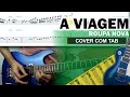 A Viagem 🔷 Guitarra Cover Tab | Solo Original | Backing Track com Vocal 🎸 ROUPA NOVA