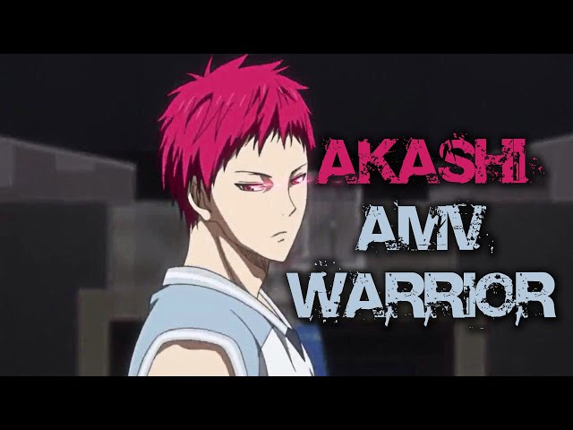 Akashi Seijūrō ＡＭＶ【 Warrior ᴴᴰ】 class=