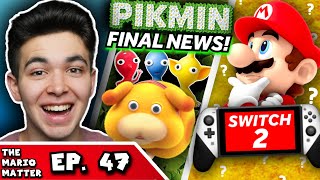 FINAL Pikmin 4 News, What if Nintendo Makes a Switch 2, & more! | THE MARIO MATTER #47