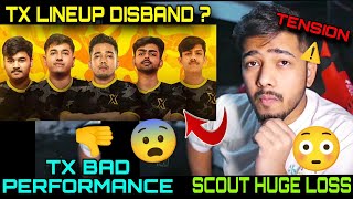 Scout huge loss 😞 tx lineup disband ? tx bad performance 😳