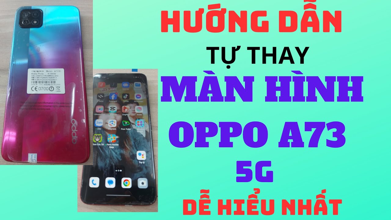 #272 Hướng dẫn thay màn hình Oppo A73 5g dễ hiểu nhất - YouTube