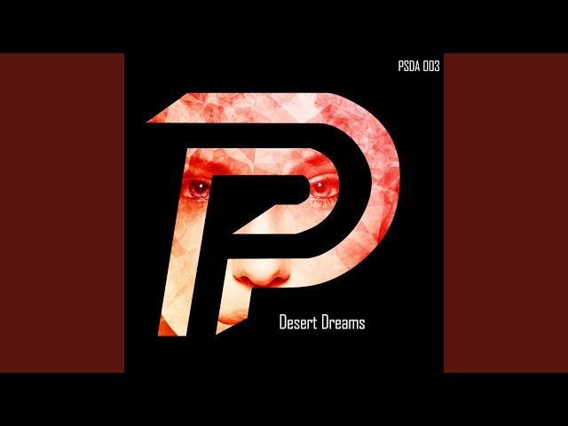 Desert Dreams (Original Mix) class=