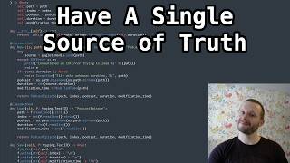Have A Single Source of Truth (In Code!)