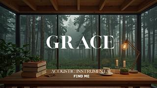 GRACE - Relaxing Acoustic Guitar for Stress Relief, Work and Study | FIND ME