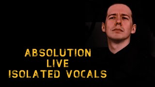 Absolution (Live) (Isolated Tobias Vocals)