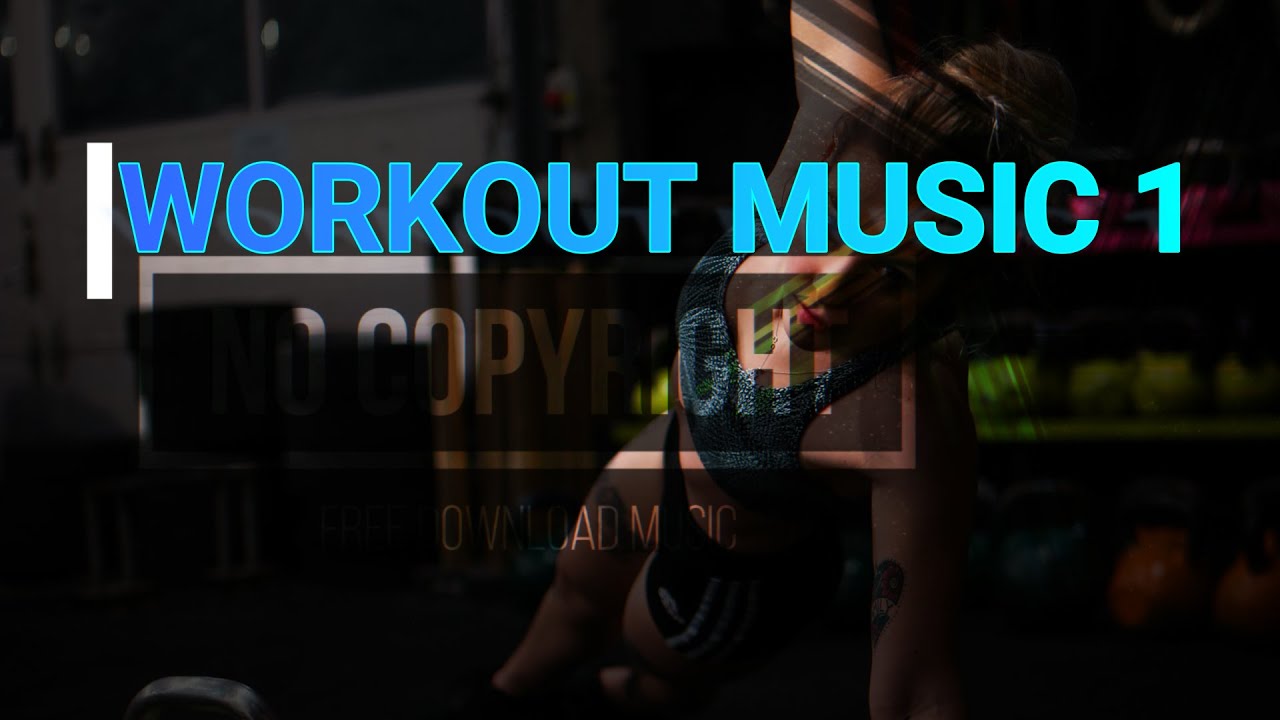 Workout Background Music 3 [No Copyright Music] YouTube