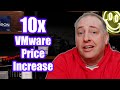 Vmware guts customers with 10x price increases