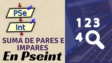 Pseint desde cero 2022 | Suma de n números pares e impares en Pseint