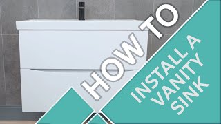 How to Install a Vanity Sink | Bathroom Mountain