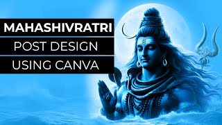 How to create Mahashivratri post in Canva