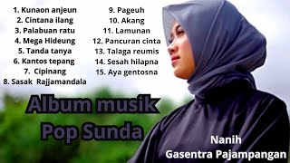 ALBUM MUSIK POP SUNDA NANIH GASENTRA PAJAMPANGAN - KUNAON ANJEUN