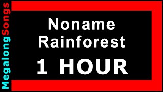 Noname - Rainforest 🔴 [1 HOUR] ✔️