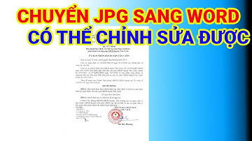 Cách Chuyển JPG Sang Word Chỉnh Sửa Được