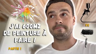 PEINTURE, AIRLESS, J&#39;ENVOIE TOUTE LA MAISON ! _ ÉPISODE 65