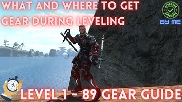 FFXIV Level 1 - 89 Gear Progression Guide || ENDWALKER