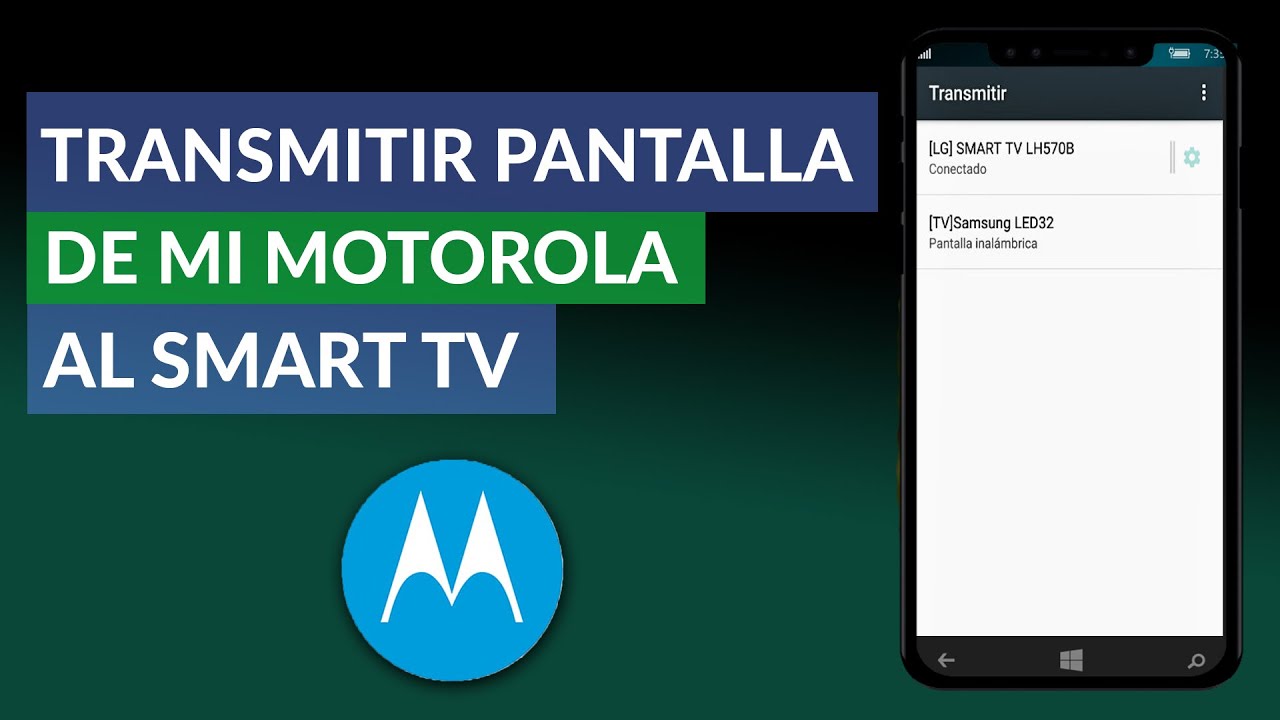 Cómo Puedo Transmitir la Pantalla de mi Motorola al Smart TV - YouTube