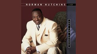 Video thumbnail of "Norman Hutchins - Jesus I Love You"