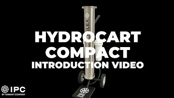 HydroCart Compact | Introduction Video | IPC by Tennant Company