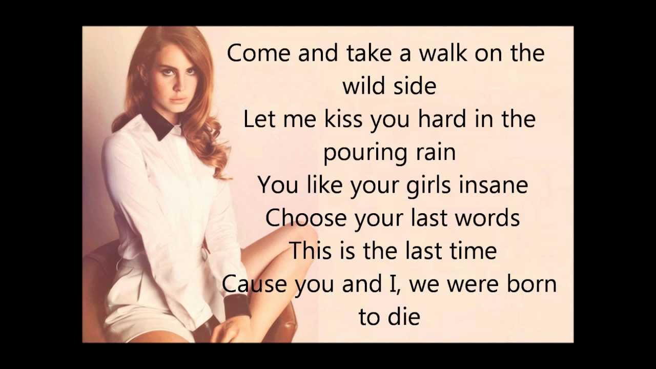 Lana Del Rey Born To Die Tekst Lana Del Rey - Born To Die - Lyrics - YouTube