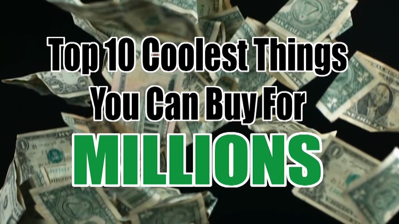 Top 10 Coolest Things You Can Buy For MILLIONS YouTube