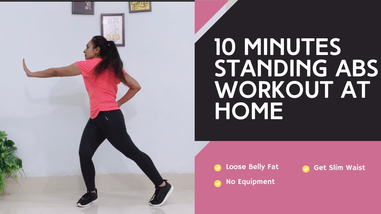 10 Minutes Standing Abs Workout At Home Belly Fat and Love Handles ...