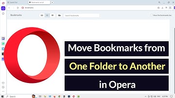 How to Move Bookmarks from One Folder to Another in Opera Browser?