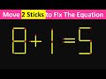 Matchstick puzzle  move stick to fix the equation matchstickpuzzle simplylogical