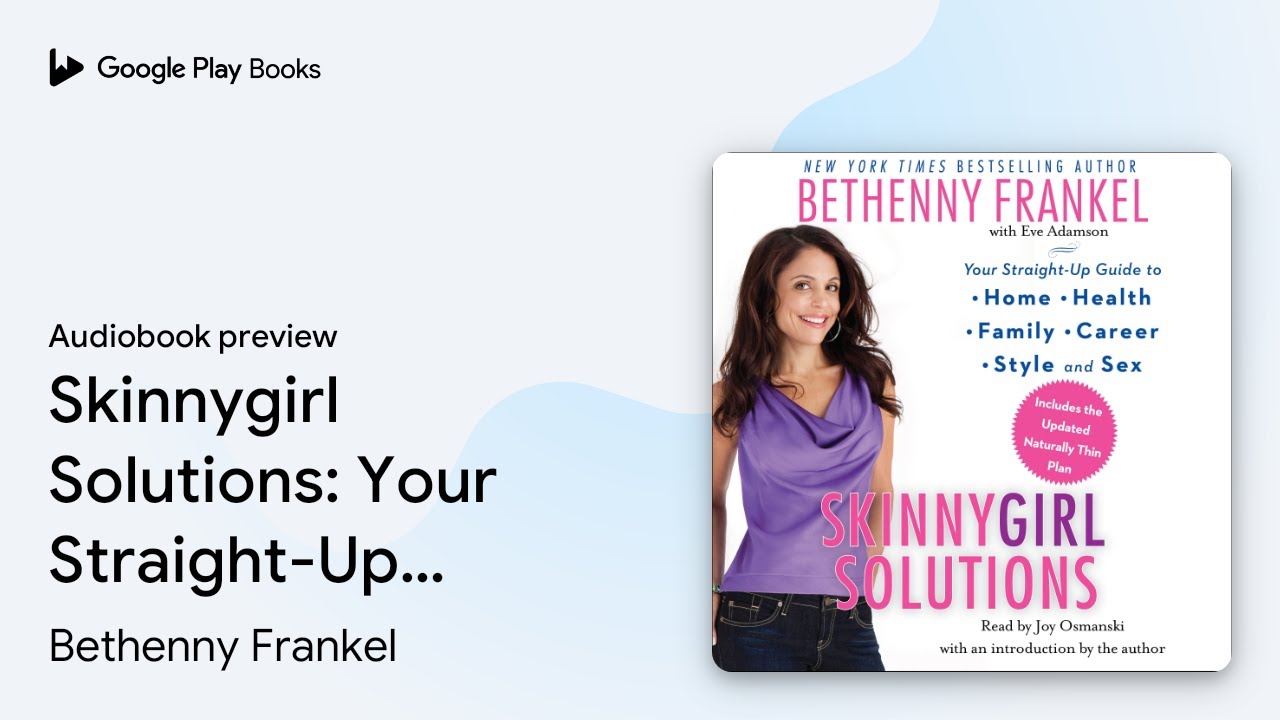 Skinnygirl Solutions: Your Straight-Up Guide to… by Bethenny Frankel · Audiobook preview