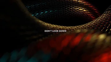 RAGS AND RICHES - Don't Look Down (Lyric Visual)