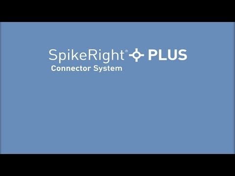 Nestlé SpikeRight® PLUS Connector System - Nestle