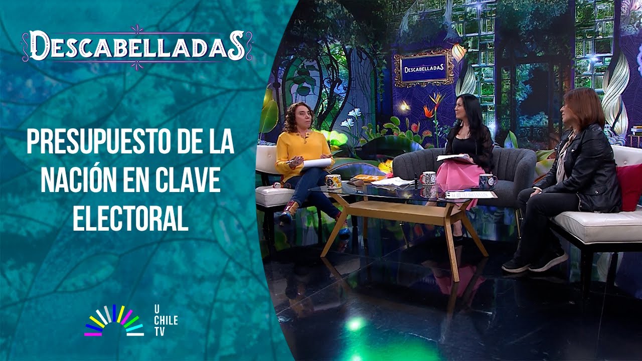 Descabelladas - Presupuesto de la Nación en clave electoral