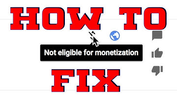 HOW TO: FIX "NOT ELIGIBLE FOR MONETIZATION" (FAST AND EASY)