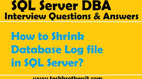 SQL Server DBA Interview Questions and Answers | How to Shrink Database Log file in SQL Server